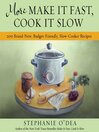 Imagen de portada para More Make It Fast, Cook It Slow